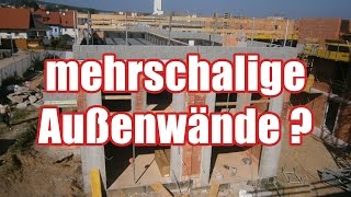 Ausführungsmöglichkeiten von Außenwänden 1 2 3 schaliger Wandaufbau [upl. by Divod178]