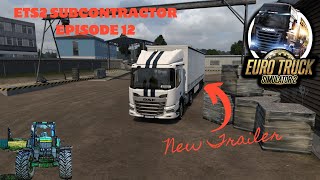 ETS2 Subby Ep12 A new trailer Klaipeda  Bialystok  Lublin A rural drive ets2 dafxd [upl. by Og]