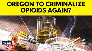 US Opioid Crisis  Oregon News  Oregon Reconsiders Criminalization  N18V [upl. by Neerhtak]