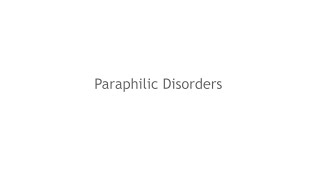 Paraphilic Disorders [upl. by Neerod]