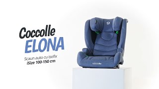 Scaun auto cu isofix iSize 100150 cm Coccolle Elona  smartbabyro [upl. by Toby]