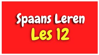 Spaans Leren lección 12 voor beginners HD [upl. by Noiemad761]