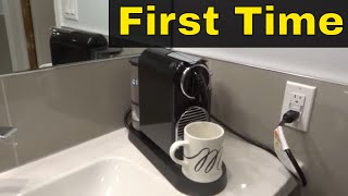 Nespresso CitizFirst Time Use TutorialStep By Step Instructions [upl. by Anialed]