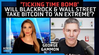 BlackRock is Buying Bitcoin Miners Is it Looking to Control BTC Ecosystem – George Gammon [upl. by Karrie]