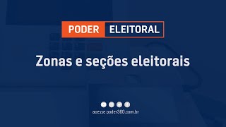 Poder Eleitoral Saiba o que são zonas e seções eleitorais [upl. by Thornie]