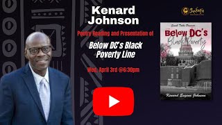 Below DC’ Black Poverty Line Poetry Reading amp Discussion with Kenard Johnson [upl. by Lleon]