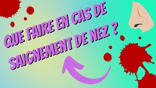 Que FAIRE en cas de SAIGNEMENT de NEZ [upl. by Merth]