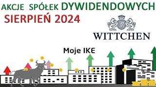 60 Moje IKE  Sierpień 2024  Wittchen giełda inwestowanie dywidendy wolność finansowa [upl. by Perceval]