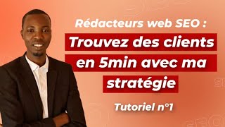 Rédacteurs web  Trouvez des Clients en 5 min [upl. by Toll]