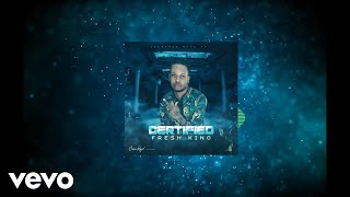 Fresh King  Certified Official Audio [upl. by Nivaj]