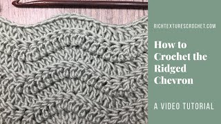 Ridged Chevron Stitch  How to crochet [upl. by Jonas]