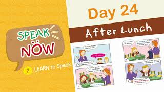 Speak Well In 60 Days  Day 24 After Lunch  Easy Dialogues  Every Day English  School Scene [upl. by Fritts239]