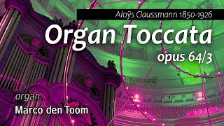 Claussmann Toccata  MARCO DEN TOOM in AMSTERDAM [upl. by Aneger]