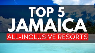 NEW  Top 5 BEST All Inclusive Resorts Jamaica 2023 [upl. by Dragoon]