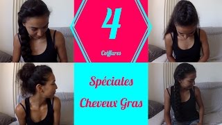 💇 4 Coiffures pour Cheveux Gras 💇 [upl. by Melosa]