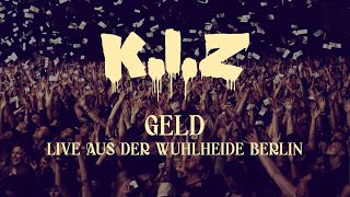 KIZ  Geld  Live aus der Wuhlheide Berlin [upl. by Auoy]