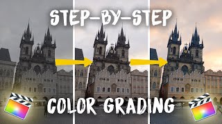 Stepbystep Color Grading in Final Cut Pro  FCPX Tutorial [upl. by Berglund]