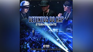 Detentos do Rap  CD Eternamente Ao Vivo [upl. by Auqenehs89]