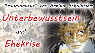 Erzählanalyse der quotTraumnovellequot von Arthur Schnitzler  Eine Geschichte über Beziehungen schreiben [upl. by Joanna]