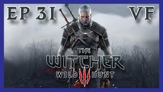 DOUBLAGE VF 31  THE WITCHER III  WILD HUNT [upl. by Bertram]