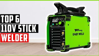 ✅Best 110v Stick Welder In 2022  Top 6 New 110v Stick Welders Review [upl. by Haeluj]