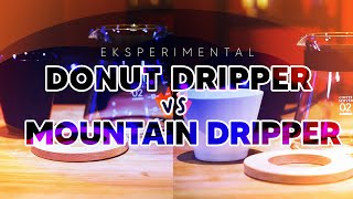 COFFEE DRIPPER BATTLE  DONUT DRIPPER VS MOUNTAIN DRIPPER  EPS 20 [upl. by Bohon218]