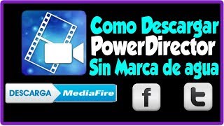 COMO DESCARGAR POWERDIRECTOR SIN MARCA DE AGUA 2020 TUTOS PC [upl. by Enywtna830]