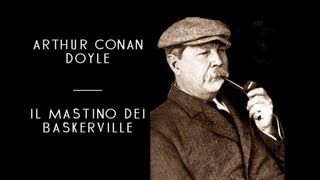 Arthur Conan Doyle  Il Mastino Dei Baskerville solo audio [upl. by Nosyerg]