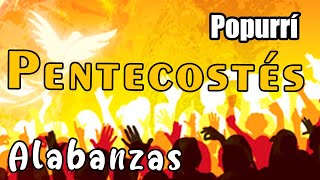 POPURRI PENTECOSTES  ALABANZAS CATÓLICAS  ESTÁ AQUÍ  PREPÁRTE PARA QUE SIENTAS [upl. by Rodney]