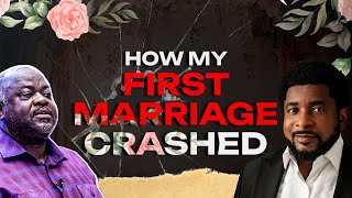 How My First Marriage Crashed  Part 2  Kingsley Okonkwo amp Dr Olumide Emmanuel [upl. by Mchugh273]