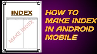 How to make Index of project in Mobile [upl. by Gridley699]