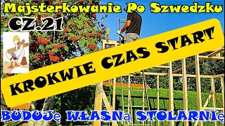 BUDUJĘ WŁASNĄ STOLARNIĘ  cz21 Krokwie poszły w ruch  majsterkowanieposzwedzku nawesoło [upl. by Murtagh]