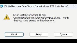 Fix Digital Persona Driver Not Installing Error 1310 Error Writing To File [upl. by Illah]
