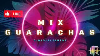 MIX GUARACHAS  2023  💃  BRUNELLA TORPOCO  JOSIMAR  KARIBE  🎧 DJMIGUELSANTOS 🔥🎊 [upl. by Wearing]