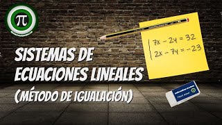 MÉTODO DE IGUALACIÓN ✔️ SISTEMAS DE ECUACIONES LINEALES [upl. by Alin20]