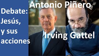 Debate ¿Qué hacia o practicaba el Jesús Histórico con Antonio Piñero e Irving Gattel [upl. by Maurer435]