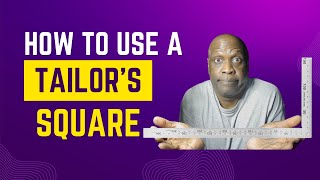 How To Use A Tailors Square [upl. by Aix]