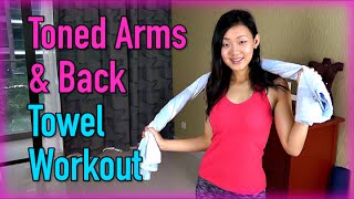 Toned Arms amp Back Towel Workout No Weights [upl. by Lehteb]