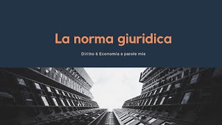 La Norma Giuridica [upl. by Falcone]