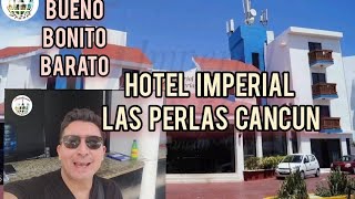 Hotel Imperial las Perlas Cancun BuenoBonito y Barato [upl. by Bodkin]