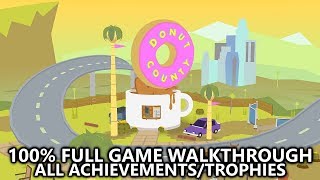 Donut County  100 Full Game Walkthrough  All AchievementsTrophies Guide [upl. by Asiluj205]