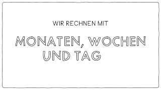 Mit Monaten Wochen und Tagen rechnen [upl. by Larue]