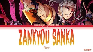 Demon Slayer Season 2  Opening Full『Zankyou Sanka』by Aimer Lyrics [upl. by Initirb]