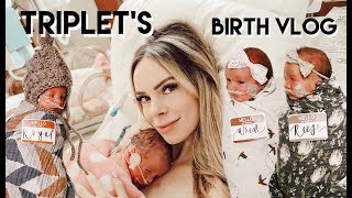 EMOTIONAL TRIPLET BIRTH VLOG  THE OFFICIAL CHATWIN TRIPLET LABOR AND DELIVERY [upl. by Radack]