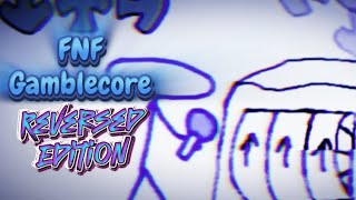 FNF Gamblecore Reversed Edition [upl. by Attelocin]