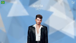 Jão  Idiota Lyrics Video [upl. by Ahrens269]