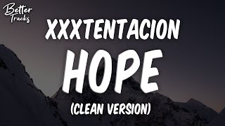 XXXTENTACION  Hope Clean Lyrics 🔥 Hope Clean [upl. by Ellednahc]