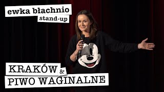 standup — Kraków amp Piwo Waginalne — Ewka Błachnio [upl. by Benedick723]