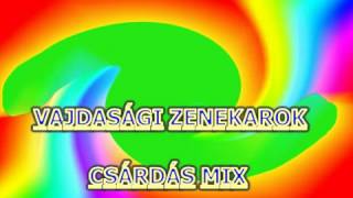 VAJDASÁGI ZENEKAROK CSÁRDÁS MIXavi [upl. by Talia]