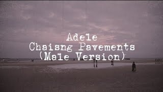 CHASING PAVEMENTS Lyrics  ADELE [upl. by Gemma557]